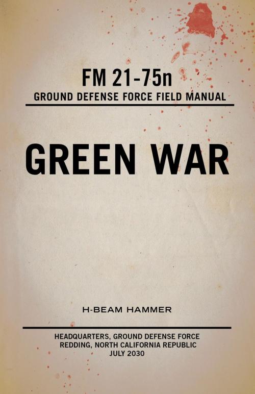 Cover of the book Green War by H-Beam Hammer, FriesenPress