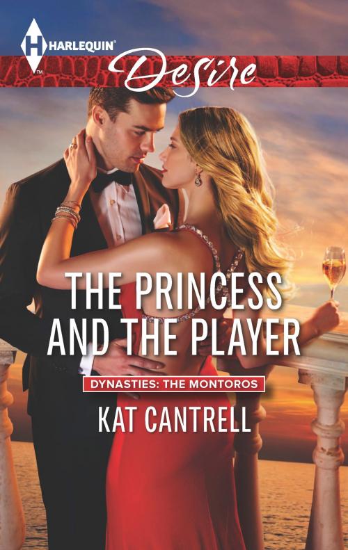 Cover of the book The Princess and the Player by Kat Cantrell, Harlequin