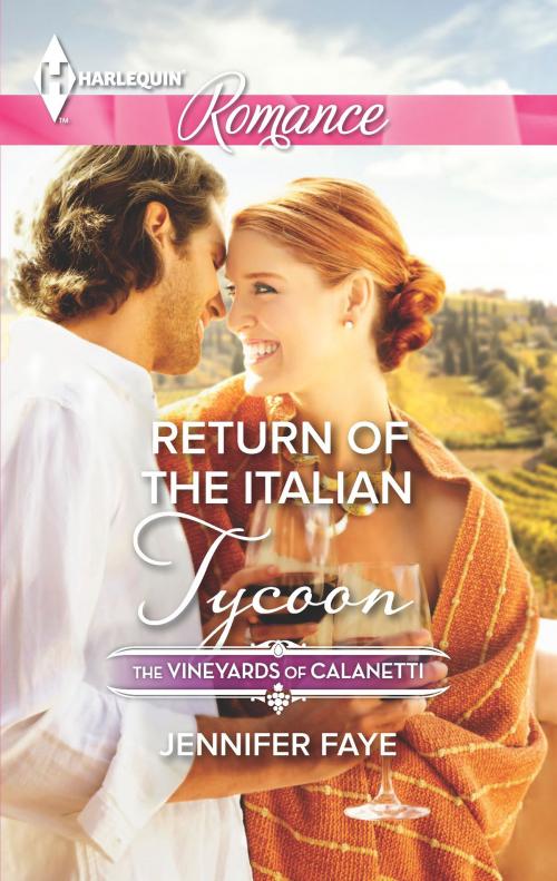 Cover of the book Return of the Italian Tycoon by Jennifer Faye, Harlequin