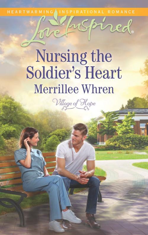 Cover of the book Nursing the Soldier's Heart by Merrillee Whren, Harlequin