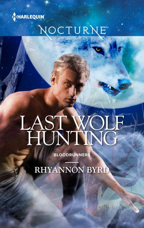 Cover of the book Last Wolf Hunting by Rhyannon Byrd, Harlequin