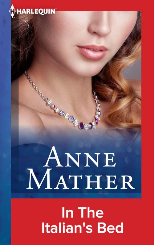 Cover of the book In The Italian's Bed by Anne Mather, Harlequin