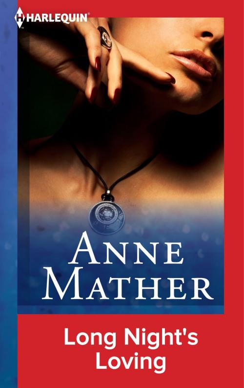 Cover of the book Long Night's Loving by Anne Mather, Harlequin
