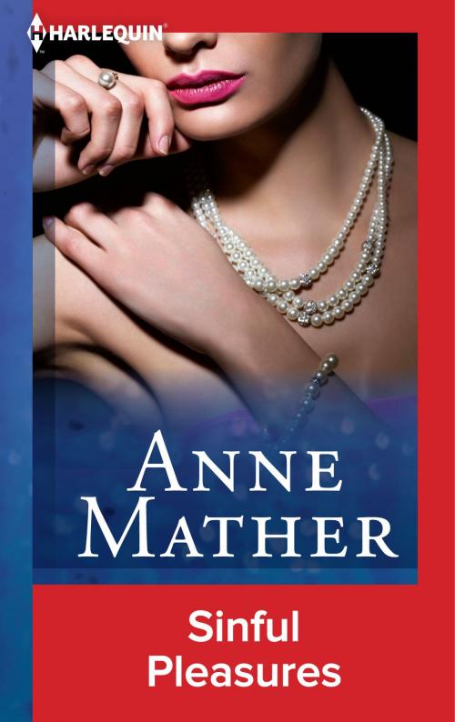 Cover of the book Sinful Pleasures by Anne Mather, Harlequin