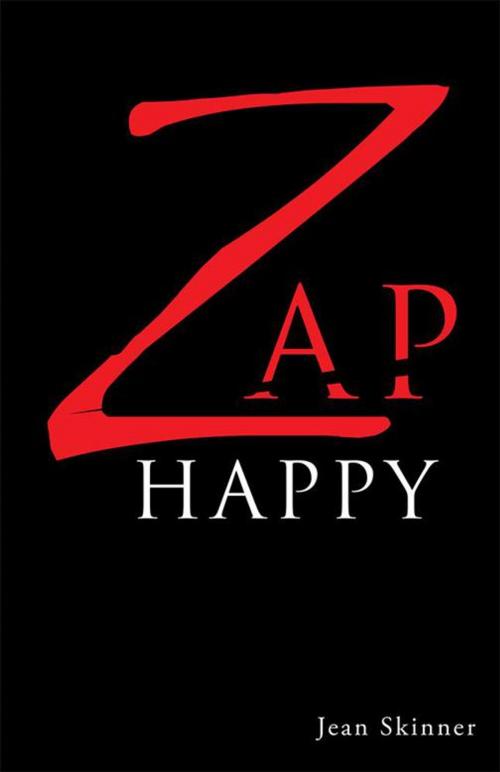 Cover of the book Zap Happy by Jean Skinner, Inspiring Voices