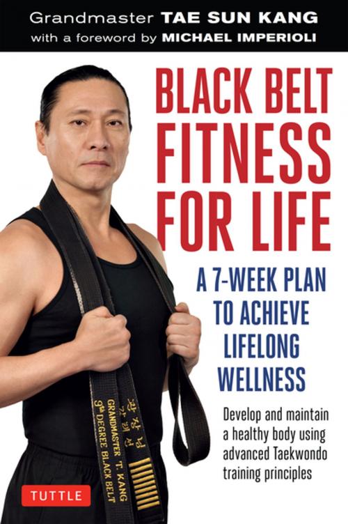 Cover of the book Black Belt Fitness for Life by Grandmaster Tae Sun Kang, Tuttle Publishing
