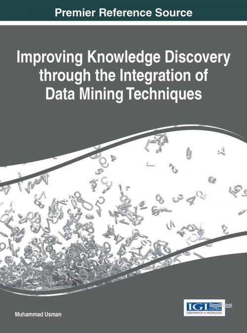 Cover of the book Improving Knowledge Discovery through the Integration of Data Mining Techniques by , IGI Global