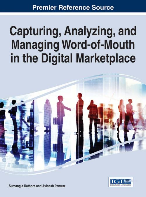 Cover of the book Capturing, Analyzing, and Managing Word-of-Mouth in the Digital Marketplace by , IGI Global