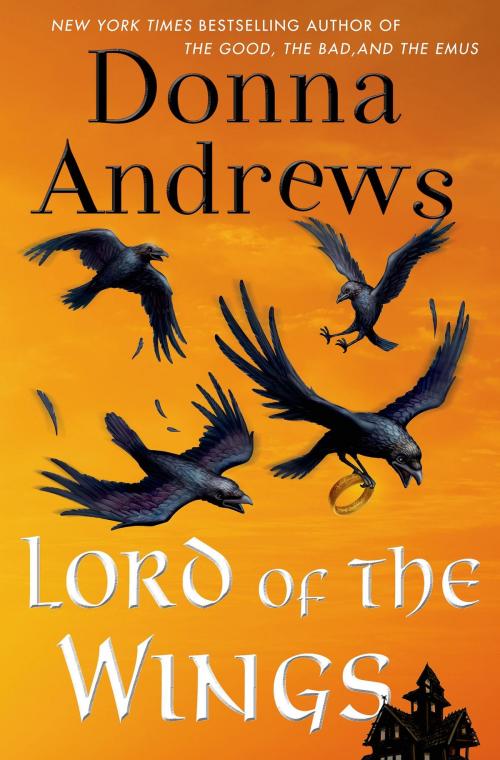 Cover of the book Lord of the Wings by Donna Andrews, St. Martin's Press