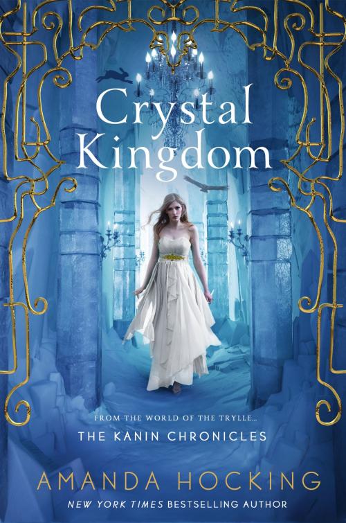 Cover of the book Crystal Kingdom by Amanda Hocking, St. Martin's Press