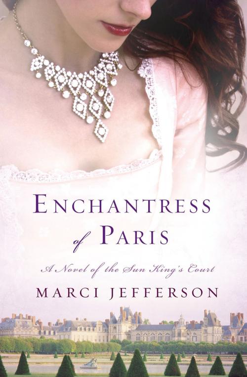 Cover of the book Enchantress of Paris by Marci Jefferson, St. Martin's Press