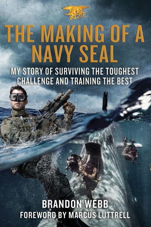 Cover of the book The Making of a Navy SEAL by Brandon Webb, John David Mann, St. Martin's Press