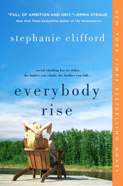 Cover of the book Everybody Rise by Stephanie Clifford, St. Martin's Press