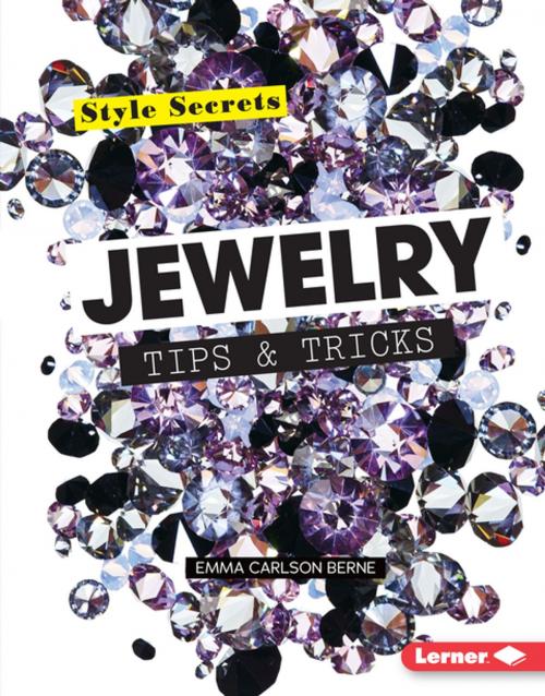 Cover of the book Jewelry Tips & Tricks by Emma Carlson Berne, Lerner Publishing Group