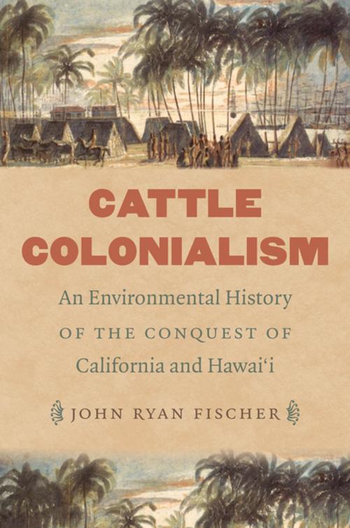 Cover of the book Cattle Colonialism by John Ryan Fischer, The University of North Carolina Press