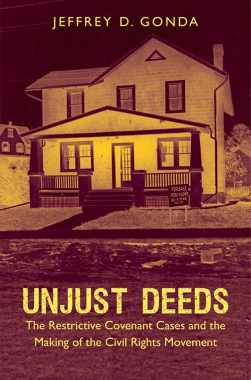 Cover of the book Unjust Deeds by Jeffrey D. Gonda, The University of North Carolina Press