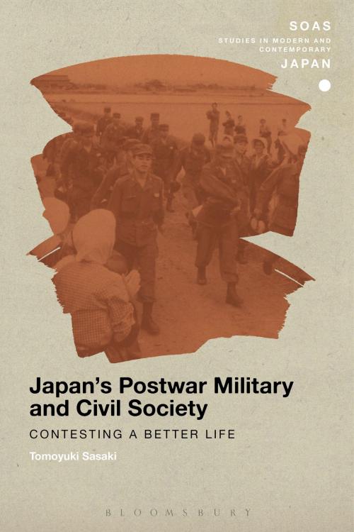 Cover of the book Japan's Postwar Military and Civil Society by Tomoyuki Sasaki, Bloomsbury Publishing