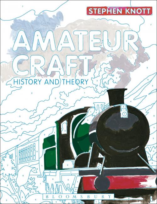 Cover of the book Amateur Craft by Stephen Knott, Bloomsbury Publishing