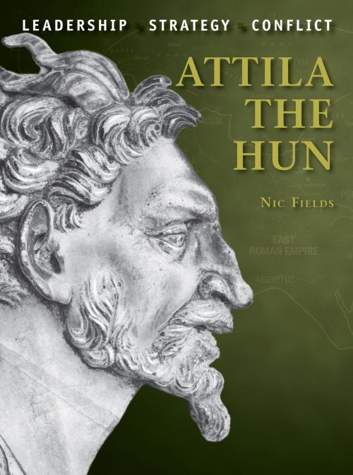 Cover of the book Attila the Hun by Nic Fields, Bloomsbury Publishing