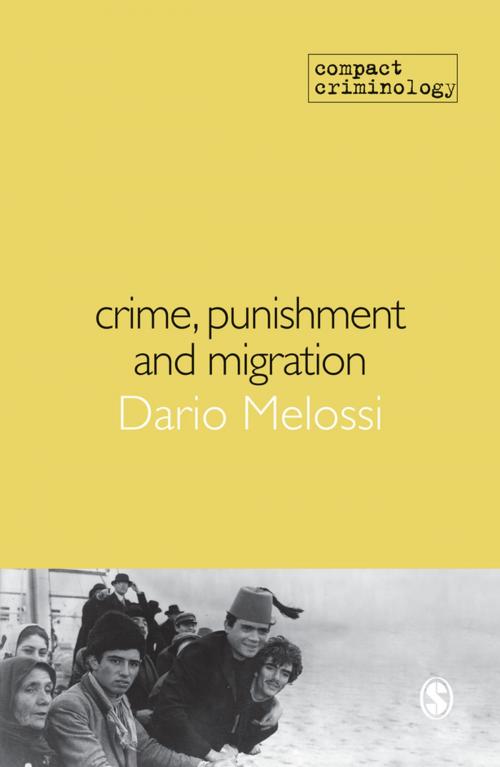 Cover of the book Crime, Punishment and Migration by Dario Melossi, SAGE Publications