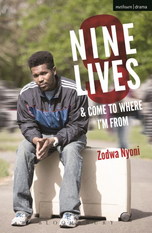 Cover of the book Nine Lives and Come To Where I'm From by Ms Zodwa Nyoni, Bloomsbury Publishing