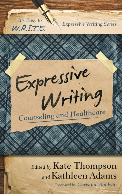 Cover of the book Expressive Writing by Kate Thompson, Kathleen Adams, Rowman & Littlefield Publishers