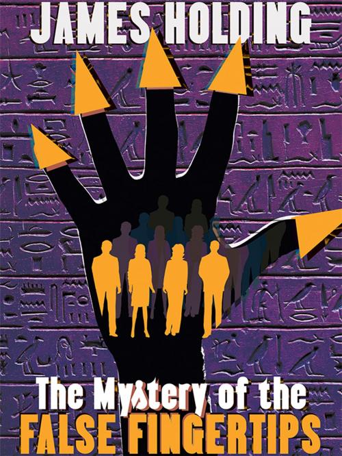 Cover of the book The Mystery of the False Fingertips by James Holding, Wildside Press LLC
