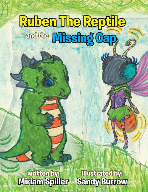 Cover of the book Ruben the Reptile and the Missing Cap by Miriam Spiller, Xlibris US