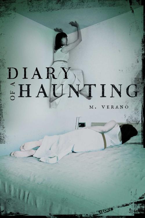 Cover of the book Diary of a Haunting by M. Verano, Simon Pulse