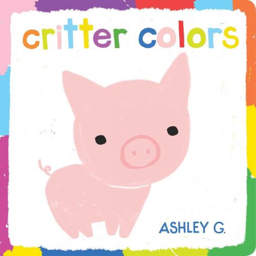 Cover of the book Critter Colors by Ashley G., Little Simon