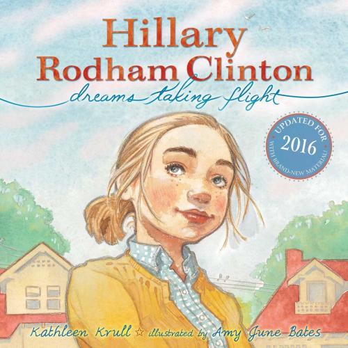 Cover of the book Hillary Rodham Clinton by Kathleen Krull, Simon & Schuster Books for Young Readers