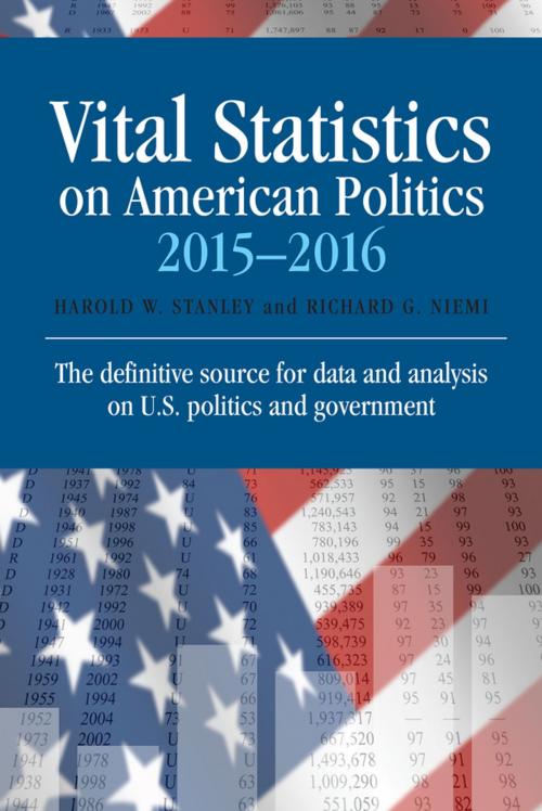 Cover of the book Vital Statistics on American Politics 2015-2016 by Harold W. Stanley, Professor Richard G. Niemi, SAGE Publications