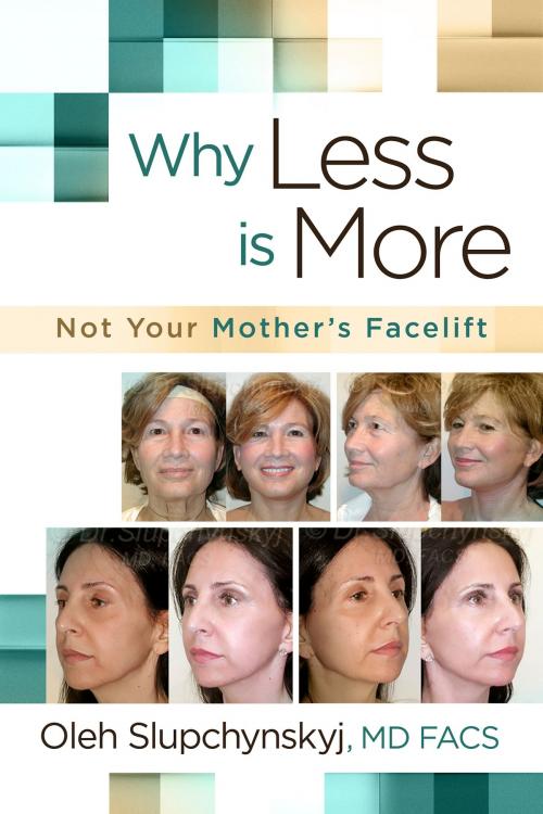 Cover of the book Why Less Is More by Oleh Slupchynskyj, MD FACS, BookBaby