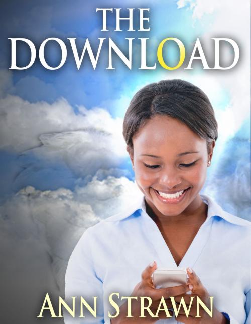 Cover of the book The Download by Ann Strawn, BookBaby