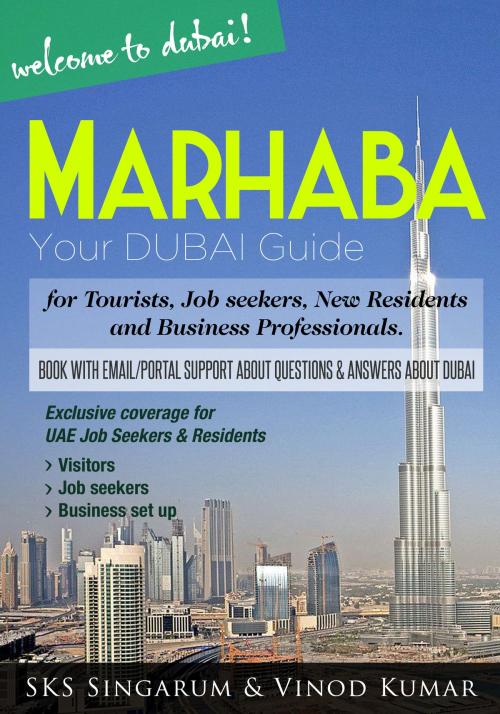 Cover of the book Marhaba Your Dubai Guide by Sks Singarum, Vinod Kumar, BookBaby