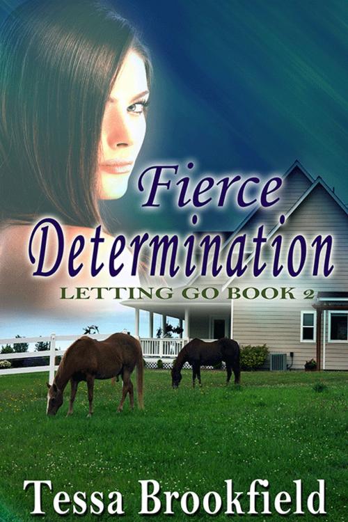 Cover of the book Fierce Determination by Tessa Brookfield, eXtasy Books Inc