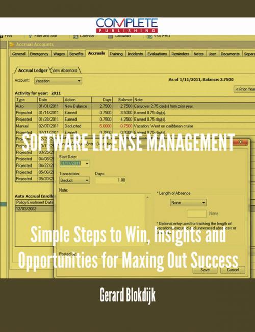Cover of the book software license management - Simple Steps to Win, Insights and Opportunities for Maxing Out Success by Gerard Blokdijk, Emereo Publishing