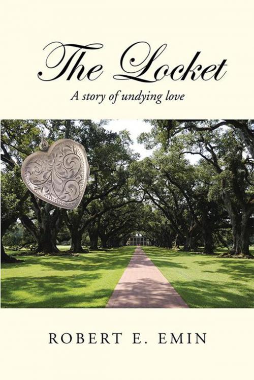 Cover of the book The Locket by Robert Emin, Trafford Publishing