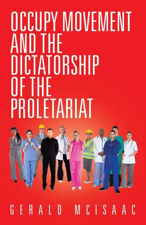 Cover of the book Occupy Movement and the Dictatorship of the Proletariat by Gerald McIsaac, Trafford Publishing