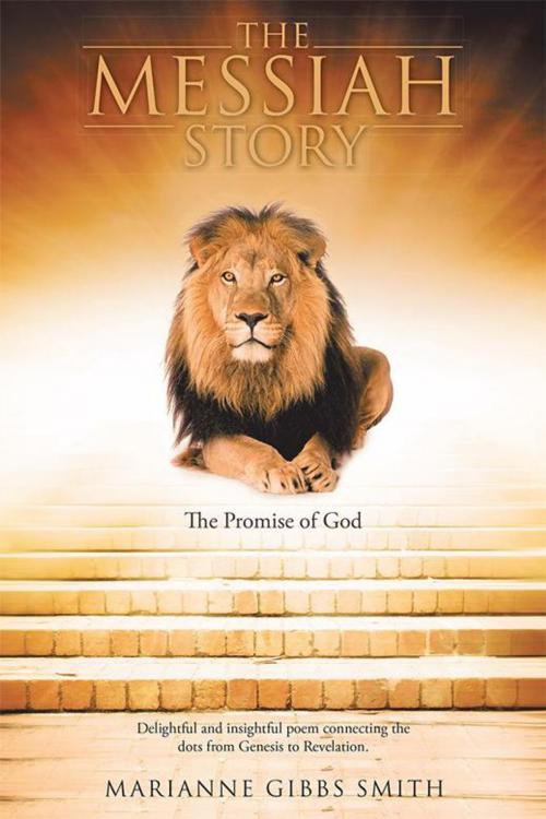 Cover of the book The Messiah Story by Marianne Gibbs Smith, WestBow Press