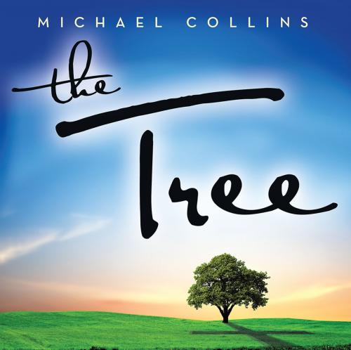 Cover of the book The Tree by Michael Collins, WestBow Press