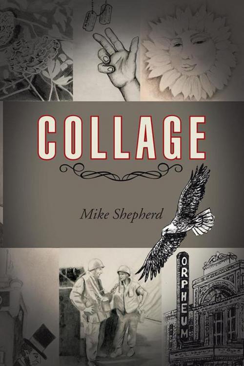 Cover of the book Collage by Mike Shepherd, iUniverse