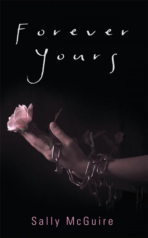 Cover of the book Forever Yours by Sally McGuire, iUniverse