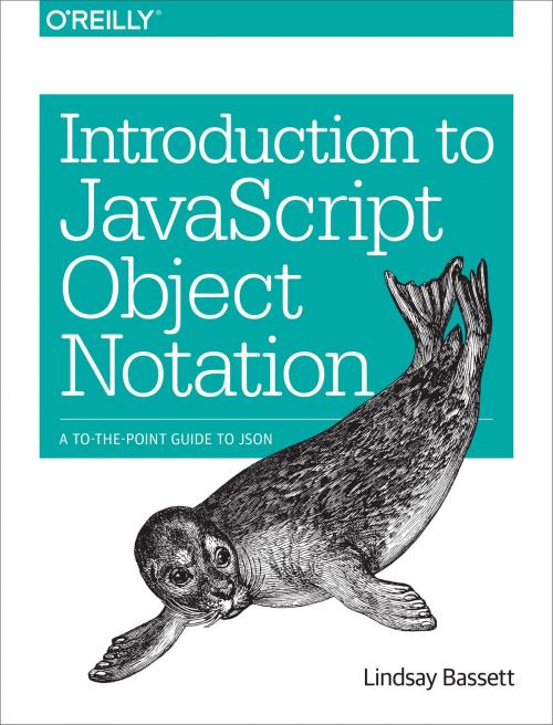 Cover of the book Introduction to JavaScript Object Notation by Lindsay Bassett, O'Reilly Media