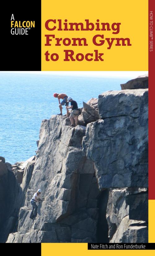 Cover of the book Climbing by Nate Fitch, Ron Funderburke, Falcon Guides