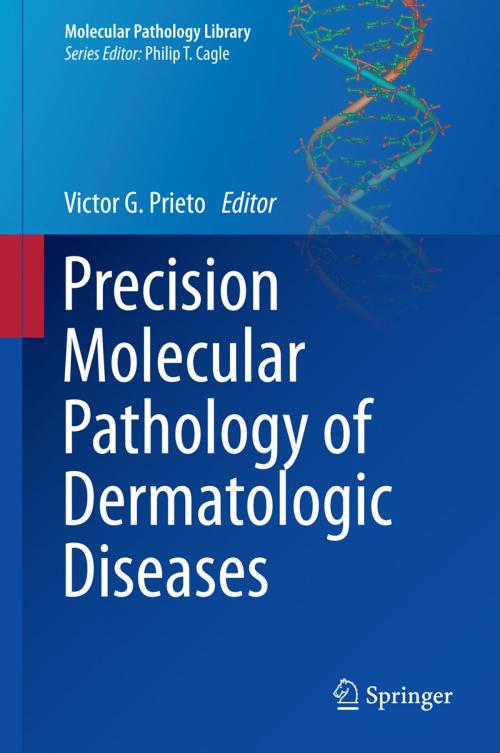 Cover of the book Precision Molecular Pathology of Dermatologic Diseases by , Springer New York