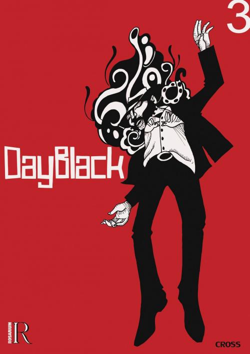 Cover of the book DayBlack #3 by Keef Cross, Rosarium Publishing