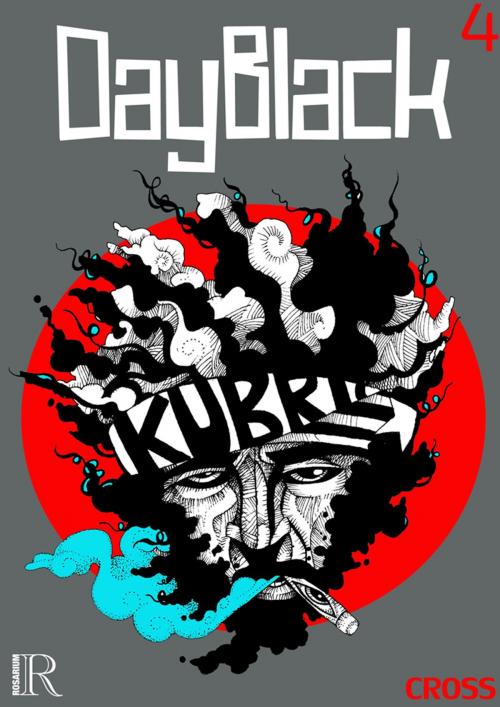 Cover of the book DayBlack #4 by Keef Cross, Rosarium Publishing