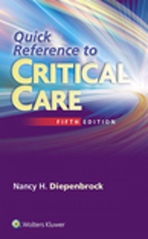 Cover of the book Quick Reference to Critical Care by Nancy Diepenbrock, Wolters Kluwer Health