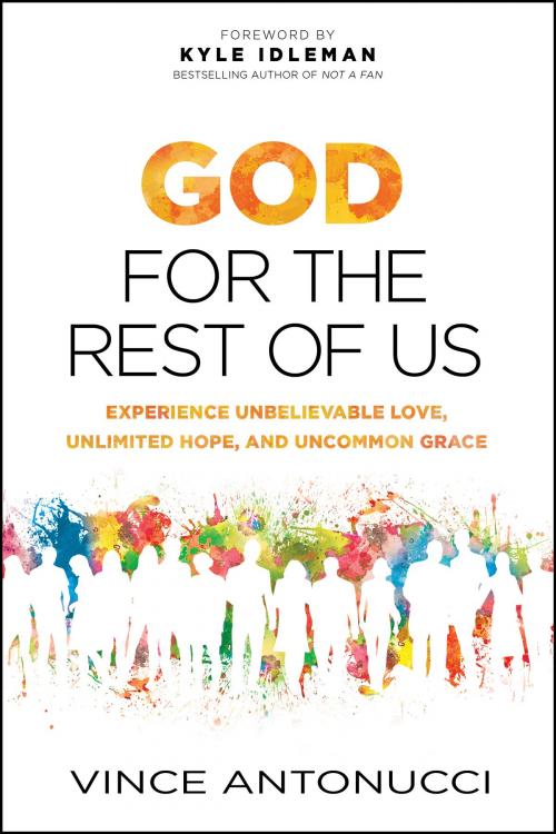 Cover of the book God for the Rest of Us by Vince Antonucci, Tyndale House Publishers, Inc.